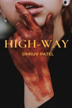 Highway ( horror story) - 1 by Dhruv Patel in Gujarati