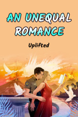 AN UNEQUAL ROMANCE by Uplifted in English