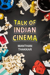 Talk Of Indian Cinema by Manthan Thakkar in English