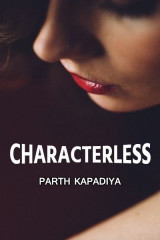 Characterless દ્વારા Parth Kapadiya in Gujarati
