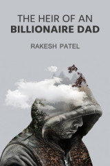 The heir of an Billionaire Dad by Rakesh patel in English