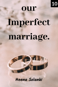 Our Imperfect Marriage - 10 - surprise for her