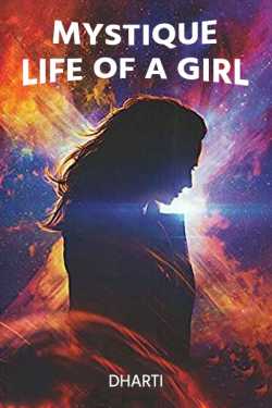 Mystique life of a girl - 1 by Raval in English