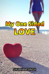 My One Sided Love by Shubham Singh in Hindi