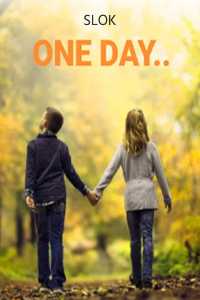 one day.. - 1