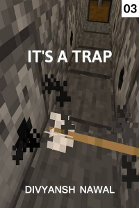 it&#39;s a trap - 3