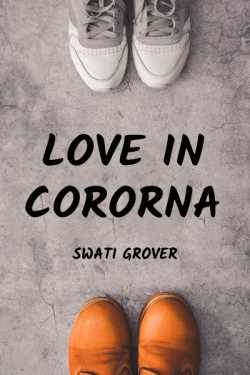 Love in Cororna by Swatigrover in Hindi
