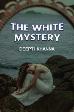 The white mystery - 6 by Deepti Khanna in English