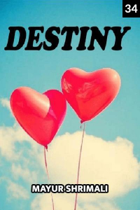 DESTINY (PART-34)