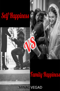 Self Happiness VS  Family Happiness