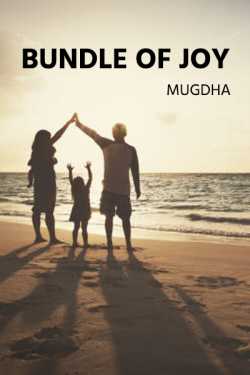 Bundle of Joy - 1 by Mugdha in English