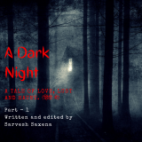 A Dark Night – A tale of Love, Lust and Haunt by Sarvesh Saxena in Hindi