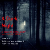 A Dark Night – A tale of Love, Lust and Haunt