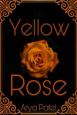 Yellow Rose - Part 2
