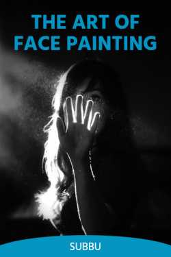 The Art of Face Painting by Subbu in English