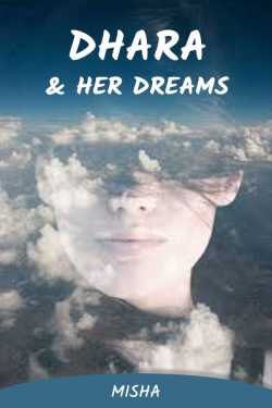 Dhara and her dreams by Misha in English