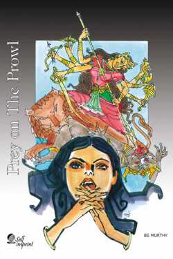 Prey on the Prowl - A Crime Novel - 16 by BS Murthy in English