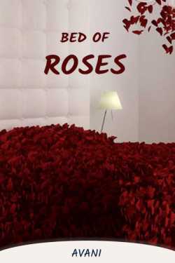 Bed of roses by Avani in English
