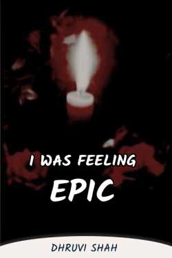 I was feeling epic - (Part 1)