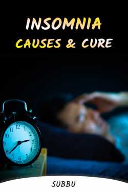 INSOMNIA: CAUSES AND CURE by Subbu in English