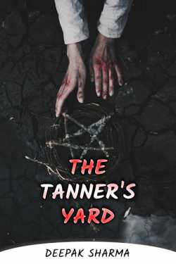 THE TANNER&#39;S YARD
