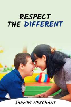 Respect the Different by SHAMIM MERCHANT in English