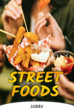 STREET FOODS by Subbu in English