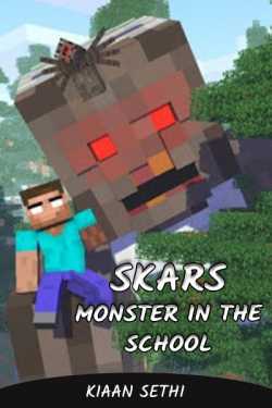 SKARS : Monster in the School - 1 by Kiaan Sethi in English