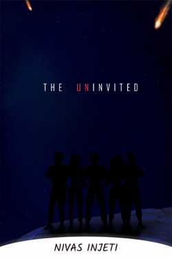 THE UNINVITED - 1 by Nivas Injeti in English
