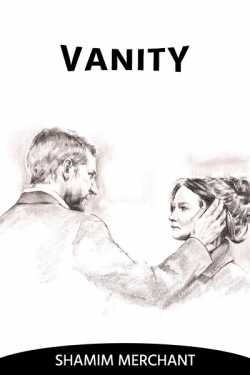 Vanity by SHAMIM MERCHANT in English