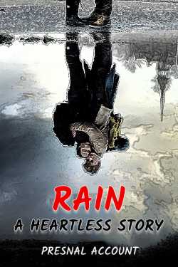 RAIN A HEARTLESS STORY by Nishant Sorath in Gujarati