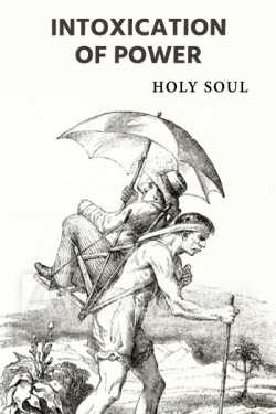 Intoxication of Power by Holy Soul in English