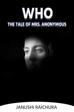 WHO- The Tale of Mrs. Anonymous - 6 - The Message in Blood by Janushi Raichura in English