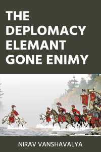 THE DEPLOMACY elemant gone enimy