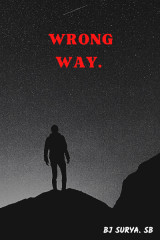 WRONG WAY by JAI SURYA in English