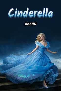 Cinderella by akshu. in English