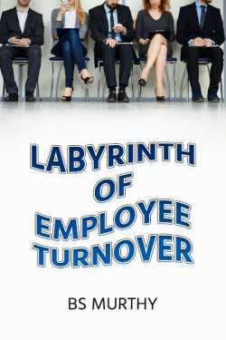 Labyrinth of Employee Turnover by BS Murthy in English