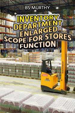 Inventory Department - Enlarged Scope for Stores Function by BS Murthy in English
