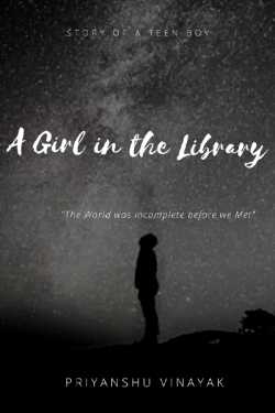 A Girl in the Library - 1 by Priyanshu Vinayak in English