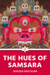 The Hues of Samsara by Janushi Raichura in English