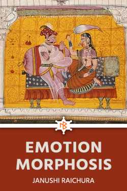 Emotion Morphosis by Janushi Raichura in English