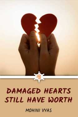 Damaged Hearts Still Have Worth by Ved Vyas in English