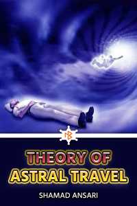Theory of Astral Travel