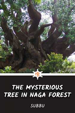 The Mysterious Tree in Naga Forest - Introduction by Subbu in English