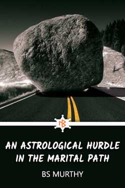 An Astrological Hurdle in the Marital Path by BS Murthy in English