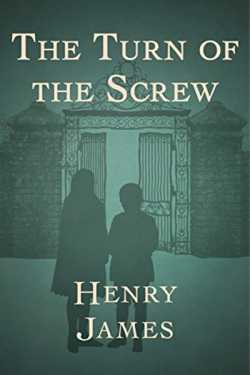The Turn of the Screw - 13 by Henry James in English