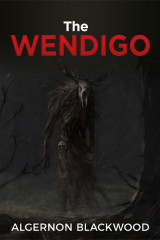 The Wendigo by Algernon Blackwood in English