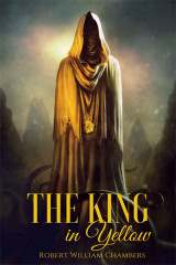 THE KING IN YELLOW by ROBERT W. CHAMBERS in English