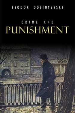 CRIME AND PUNISHMENT by Fyodor Dostoevsky in English
