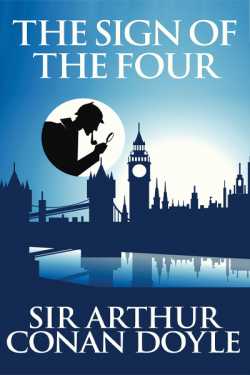 The Sign of the Four - 1 by Arthur Conan Doyle in English